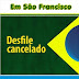 Desfile do centro da cidade foi cancelado