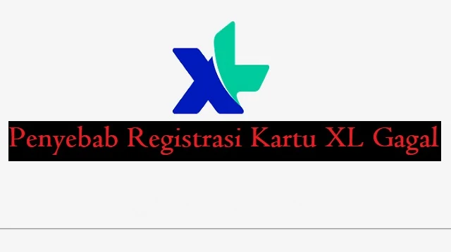 Cara Registrasi Kartu XL yang Gagal