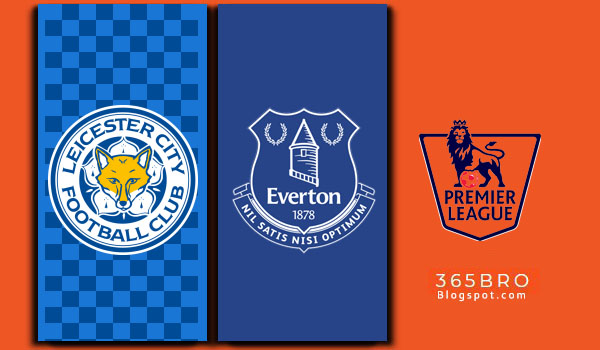 Prediksi Leicester City vs Everton