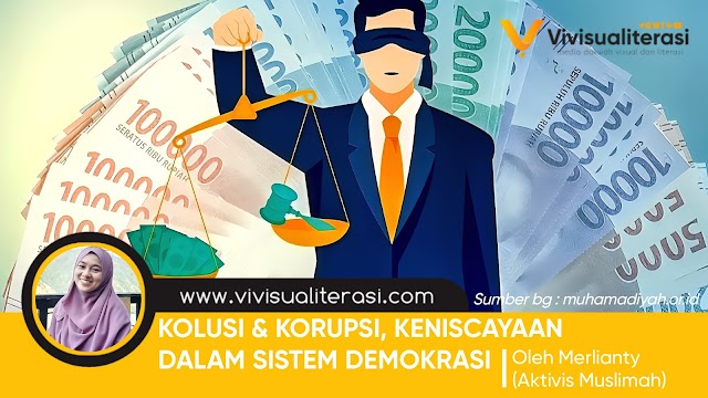 KOLUSI & KORUPSI, KENISCAYAAN DALAM SISTEM DEMOKRASI 