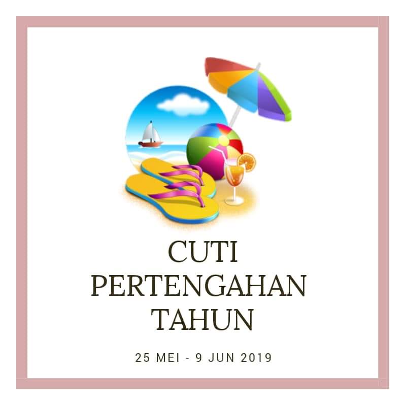 cuti sekolah penggal kedua 2019