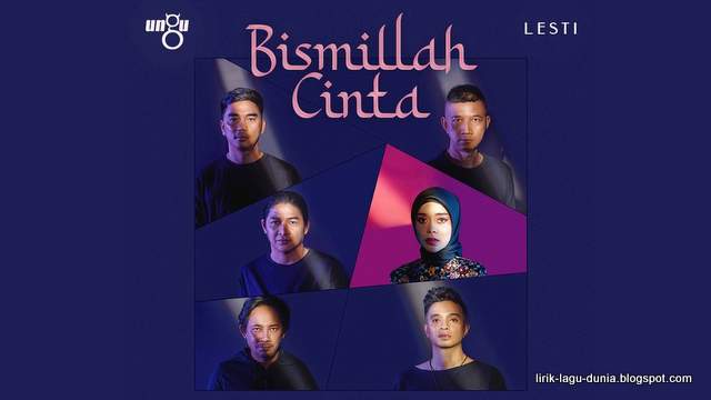 Lirik Lagu Bismillah Cinta - Ungu feat Lesti