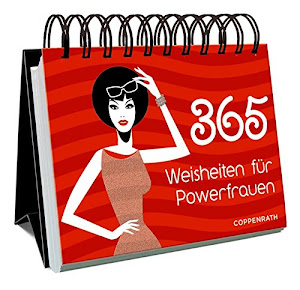 365 Weisheiten für Powerfrauen (Spiralkalender)