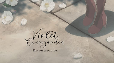 Violet Evergarden - Recomendación (Anime/Serie) ✨