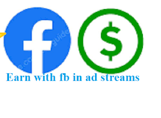 how to earn with facebook  in ad streams