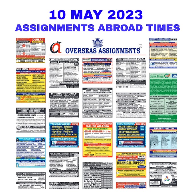 ASSIGNMENTS ABROAD TIMES 10 MAY 2023