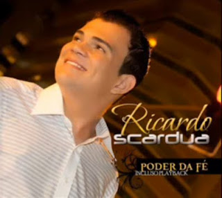 Ricardo Scardua - Poder da Fé 2010
