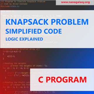 C Program to Implement Knapsack Problem | Simple Code with Detailed Comments | Logic Explained