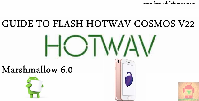 Guide To Flash HOTWAV Cosmos V22 SC7731 Marshmallow 6.0 SPD Flashtool Method