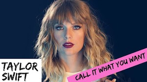 Lyrics and Video Call It What You Want - Taylor Swift