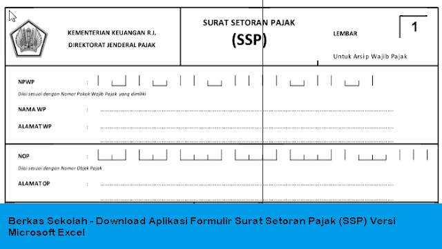 Download Aplikasi Formulir Surat Setoran Pajak (SSP) Versi 