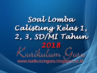 Soal Lomba Calistung Kelas 1, 2, 3, SD/MI Tahun 2018