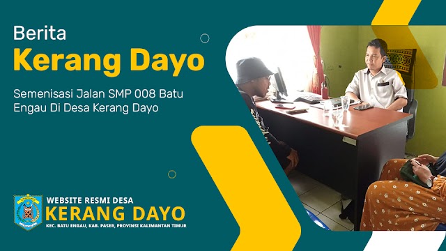 Semenisasi Jalan SMP 008 Batu Engau Di Desa Kerang Dayo