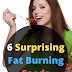 6 Surprising Fat Burning Foods