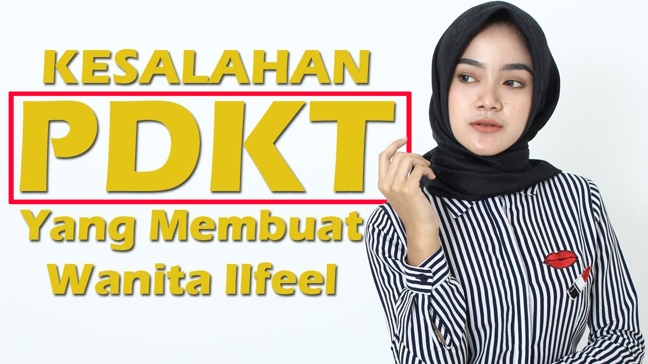 Kesalahan Cowok Saat PDKT Yang Bisa Membuat Cewek Ilfil