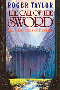 The Call of the Sword (Chronicles of Hawklan Book 1) (English Edition)