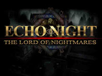 Echo Night 2: Lord of Nightmares