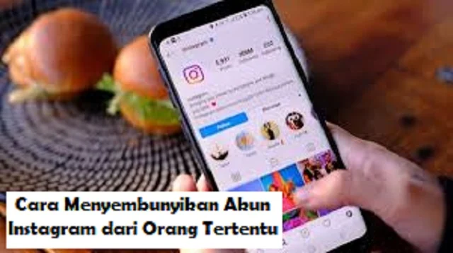 Cara Menyembunyikan Akun Instagram dari Orang Tertentu