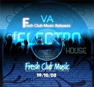 Fresh Club Music Releases of Electro House