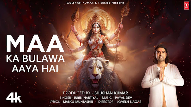 Maa Ka Bulawa Aaya Hai Lyrics – Jubin Nautiyal