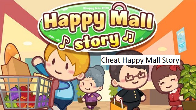 Apabila anda sedang sendirian dan merasa bosan Cheat Happy Mall Story Terbaru