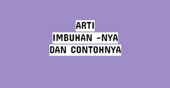 arti imbuhan -nya