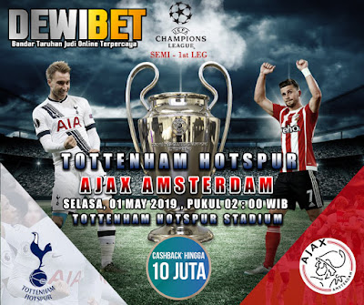 Prediksi Tottenham vs Ajax Amsterdam 1 Mei 2019