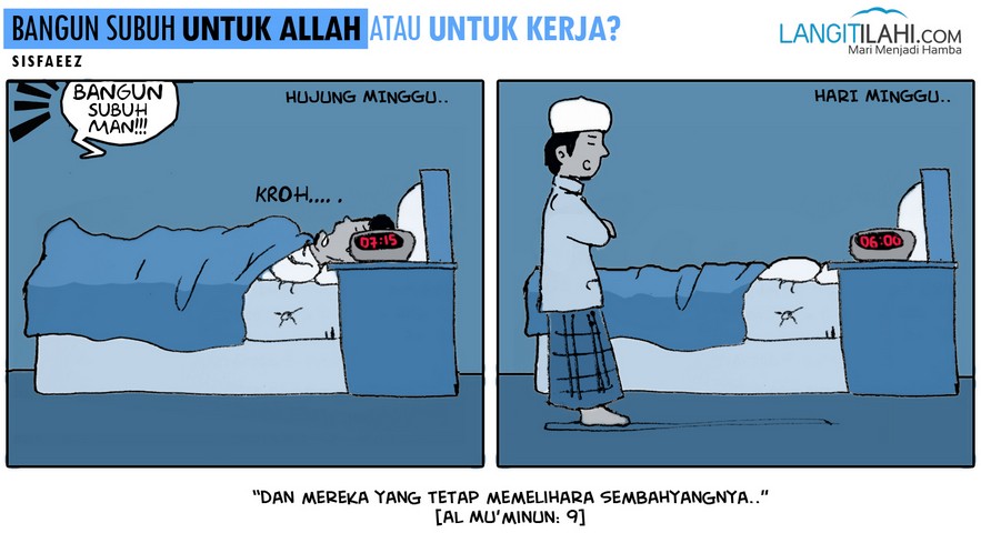 A story about iN: bangun subuh untuk Allah atau untuk kerja?