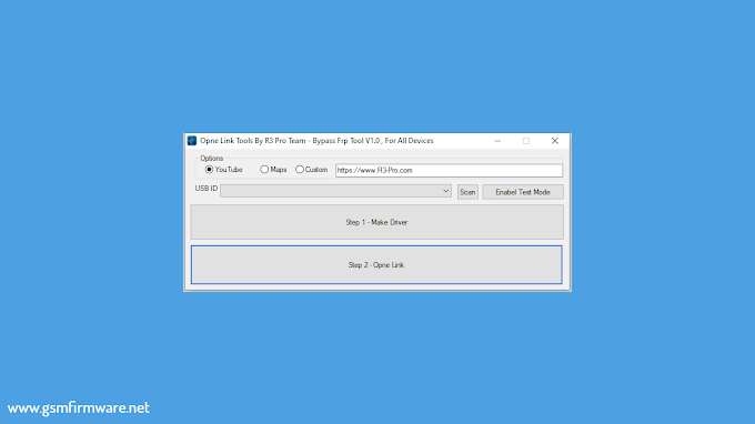 Opne Link Bypass FRP Tool V1.0 By R3 Pro Team