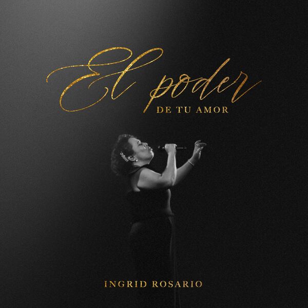 Ingrid Rosario – El Poder de Tu Amor (EP) 2024