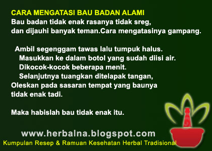 CARA MENGATASI BAU BADAN ALAMI Bau badan tidak enak rasanya tidak sreg, dan dijauhi banyak teman.Cara mengatasinya gampang. 