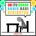 UN BUKAN AKHIR DARI KEHIDUPAN