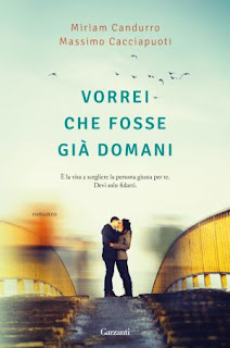 Recensione Vorrei Che Fosse Già Domani Di Di Miriam Candurro E Massimo Cacciapuoti