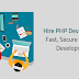 Hire PHP Developer for Fast, Secure and  Web Development 