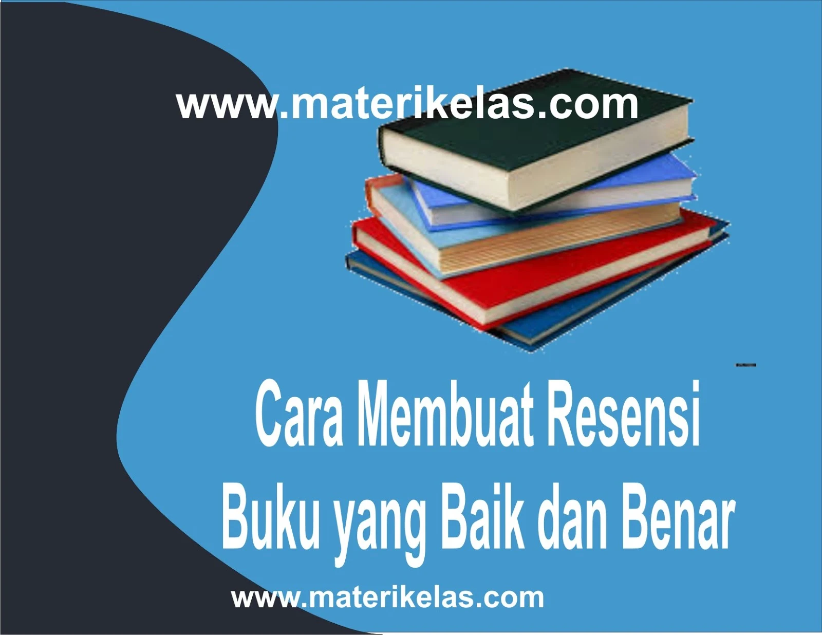 Cara Membuat Resensi Buku yang Baik dan Benar - Mata Pelajaran