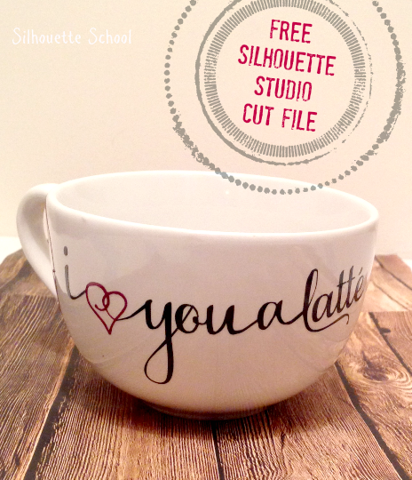 Silhouette Studio, free cut file, I love you a latte