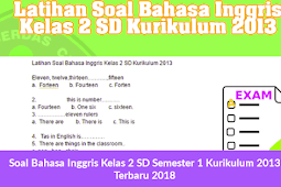 Soal Bahasa Inggris Kelas 2 Sd Semester 1 Kurikulum 2013 Terbaru 2018