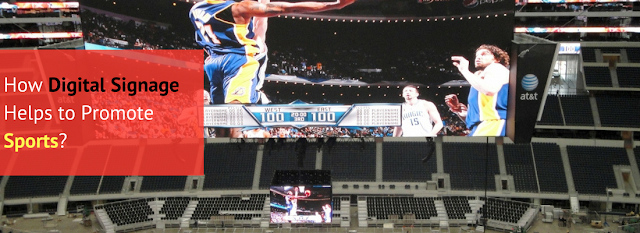  How Digital Signage Helps to Promote Sports?