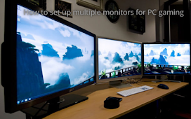 How to set up multiple monitors for PC gaming