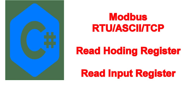 Read Holding Register FC03, Read Input Register FC04 C# | Modbus RTU/ASCII/TCP C#