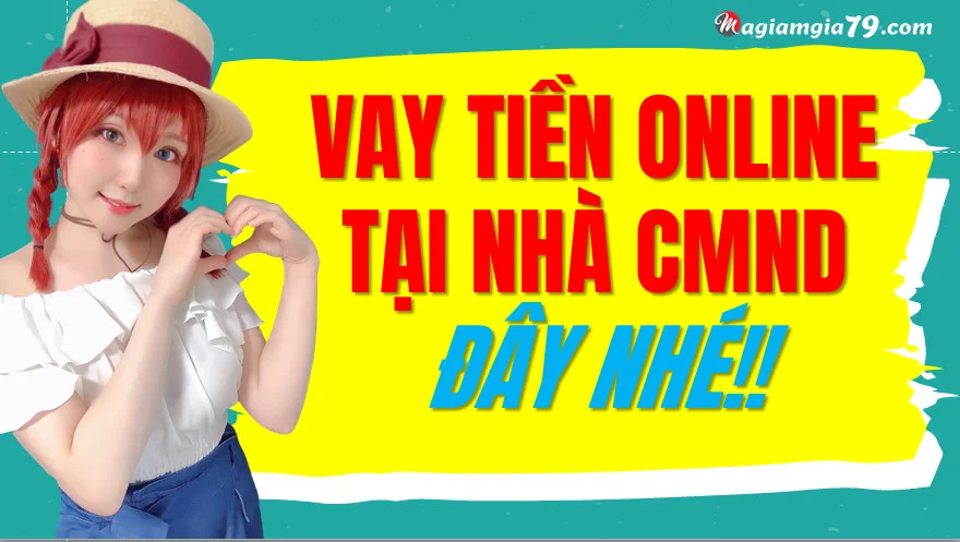 Vay tiền online tại nhà CMND