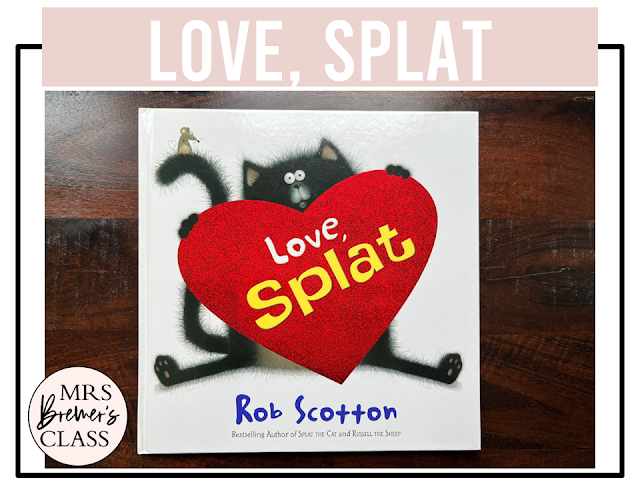 Love Splat book activities unit with literacy printables, reading companion activities, lesson ideas, and a craft for Valentine's Day in Kindergarten and First Grade