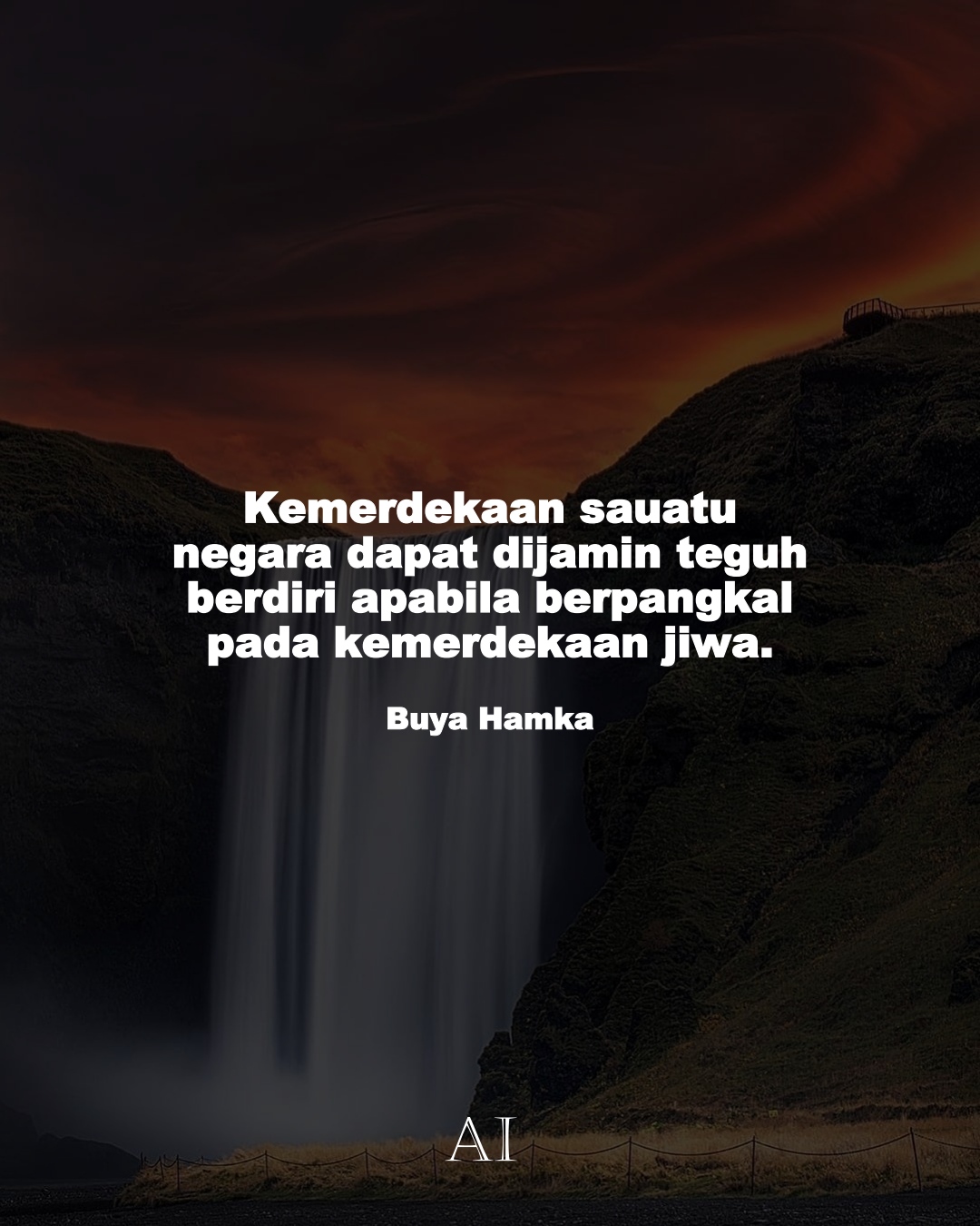 Wallpaper Kata Bijak Buya Hamka  (Kemerdekaan sauatu negara dapat dijamin teguh berdiri apabila berpangkal pada kemerdekaan jiwa.)