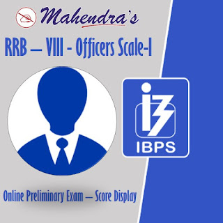 IBPS : RRB – VIII - Officers Scale-I | Online Preliminary Exam – Score Display