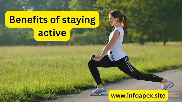 Top 15 Benefits of Staying Active Daily