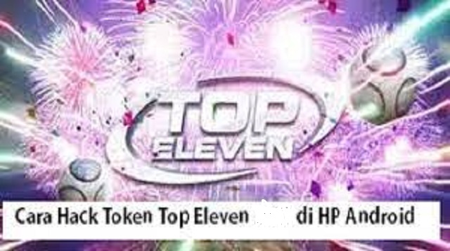 Cara Hack Token Top Eleven di HP Android