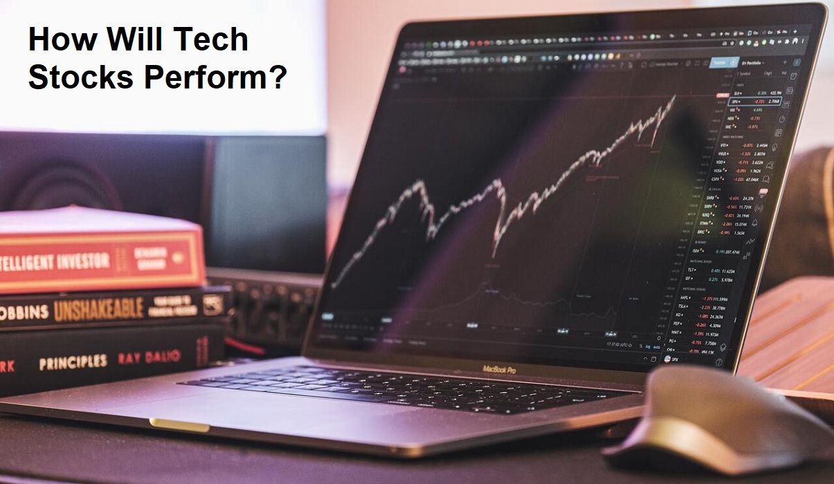 How Will Tech Stocks Perform