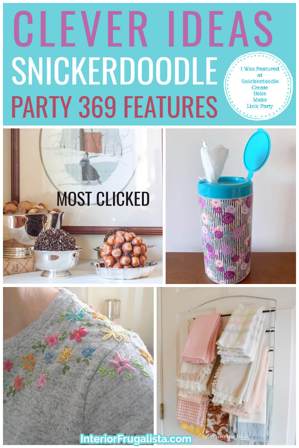 Clever Ideas - Snickerdoodle Create Bake Make Link Party 369 Features co-hosted by Interior Frugalista #linkparty #linkpartyfeatures #snickerdoodleparty