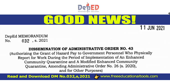 DepEd Memorandum No.032 S. 2021: Authorizing the Grant of Hazard Pay to Government Personnel Who Physically Report for Work During ECQ and MECQ