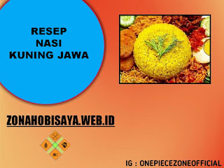 Resep Nasi Kuning Tradisional Jawa, Rasanya Dijamin Enak Dan Bikin Nagih